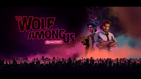 The Wolf Among Us Remastered